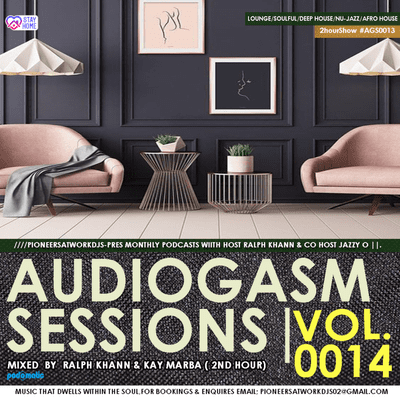 episode AUDIOGASM SESSIONS VOL 14 MIXED BY RALPH KHANN & KAY MARBA (TRIBUTE TO BOB MABENA) artwork