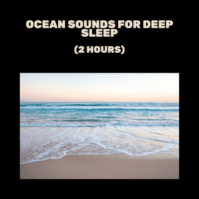 episode Ocean Sounds for Deep Sleep (2 Hours) Relaxation Waves Meditation Calm Zen artwork