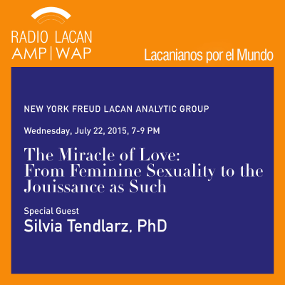 RadioLacan.com | Reseña sobre "El Milagro del Amor: De la sexualidad femenina al goce como tal", de Silvia Tendlarz