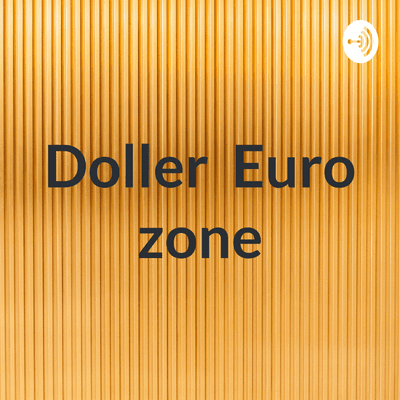 Doller Euro zone