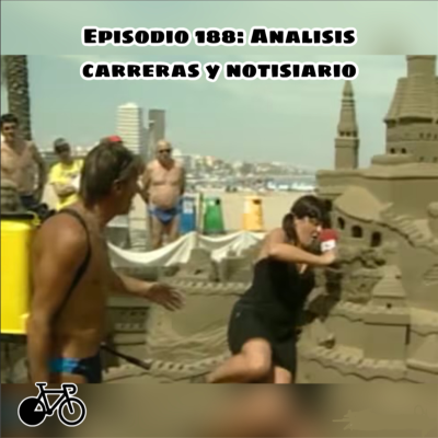 episode 188. Notisiario y repaso de carreras de la semana artwork