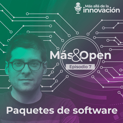 episode Paquetes de software con Jose Miguel Parrella – Más & Open artwork