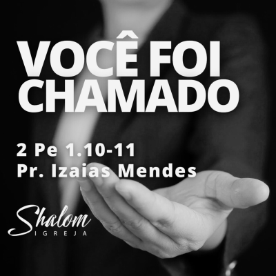 episode Você foi chamado - Pr. Izaias Mendes - 09-11-2025 artwork