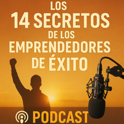 episode Los 14 secretos de los emprendedores de Éxito artwork