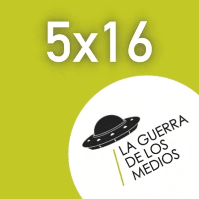 episode La Guerra de los Medios - 5x16 artwork