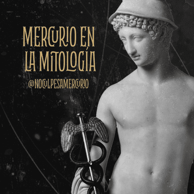 episode Mitos y astros IV: Mercurio artwork