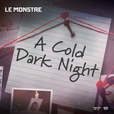 episode Le Monstre S2- Episode 1: A Cold Dark Night artwork