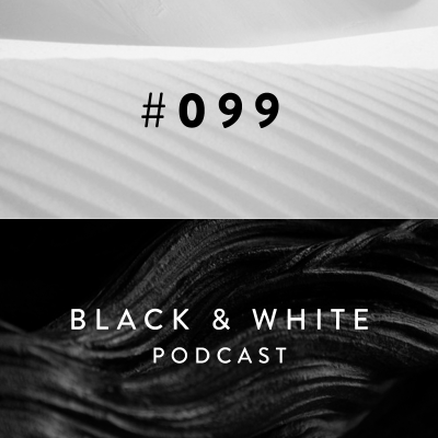 episode Black & White Podcast / 099 / Name-free @ The Imaginarium VII artwork