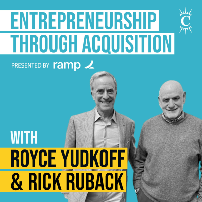 episode Royce Yudkoff & Rick Ruback - Entrepreneurship Through Acquisition - [Invest Like the Best, EP.423] artwork
