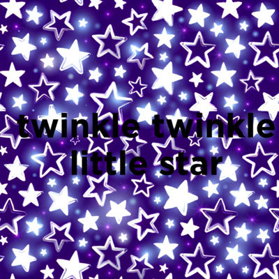 episode Twinkle Twinkle Little Star Lullaby for Baby Sleep, Study or Relax (2 Hours, Loopable) artwork