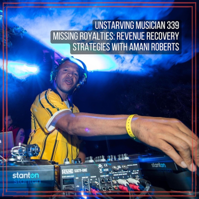 episode 339 Missing Royalties: Revenue Recovery Strategies with Amani Roberts artwork