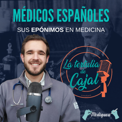 episode #22 Médicos españoles. Epónimos en Medicina artwork