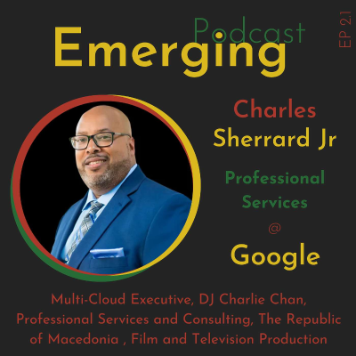 episode Interviewing Google's Professional Services Leader for Career Advice | Charles Sherrard Jr EP 2.1 artwork