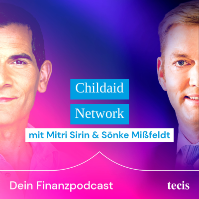 Childaid Network. Mit Mitri Sirin und Sönke Mißfeldt