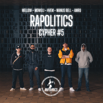 episode Rapolitics Cypher 5: Mellow, Mowgli, Hvem, Manus Bell, Amro artwork