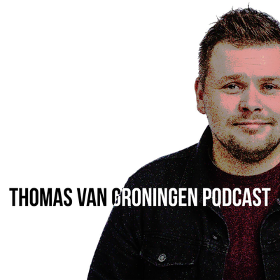 Thomas van Groningen Podcast