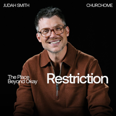 episode The Place Beyond Okay | Restriction | Judah Smith artwork