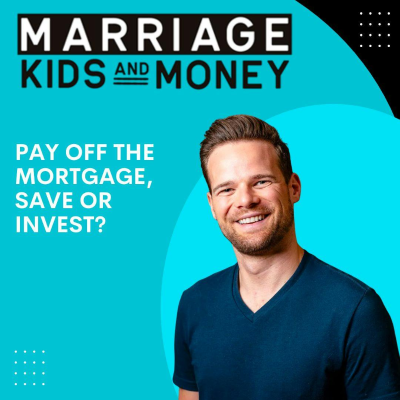 episode Pay Off The Mortgage, Save or Invest? artwork