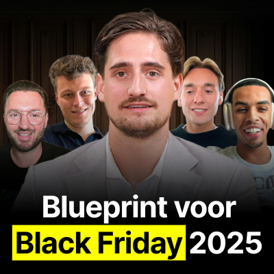 episode Dit Is Hoe 4 E-com Miljonairs €30 Miljoen Draaide Tijdens Black Friday - #438 artwork