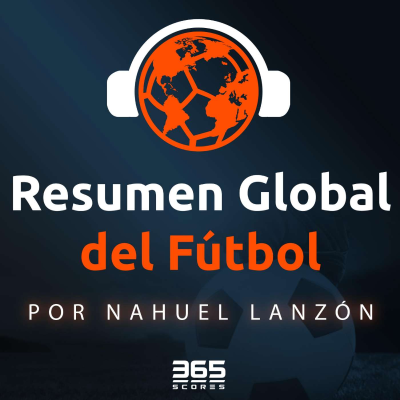 episode Resumen Global #5: BIENVENIDO MESSI AL FÚTBOL EXÓTICO (y hay Champions para todos) artwork