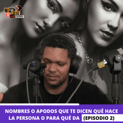 episode NOMBRES O APODOS QUE TE DICEN QUÉ HACE LA PERSONA O PARA QUÉ DA (Episodio 2) artwork