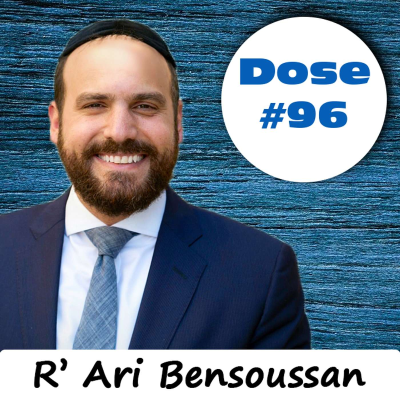 episode Daily Dose #96: Is the Outcome a Result of Our Actions? - R' Ari Bensoussan artwork