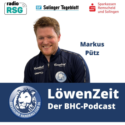 episode LöwenZeit mit BHC-Trainer Markus Pütz - Die Meisterschule und Lehren des Aufstiegs artwork