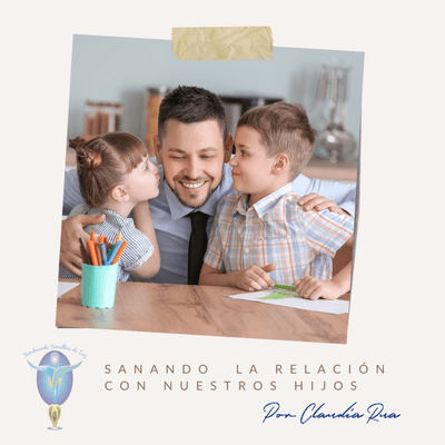 episode 36. Como sanamos la relación con nuestros hijos artwork