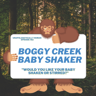 episode Boggy Creek Baby Shaker artwork