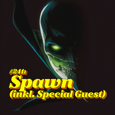 episode #241: Spawn (feat. André Hecker) artwork