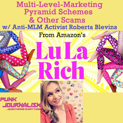 episode Multi-Level-Marketing, Pyramid Schemes & Other Scams w/ Anti-MLM Activist Roberta Blevins artwork