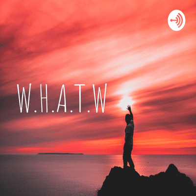 W.H.A.T.W