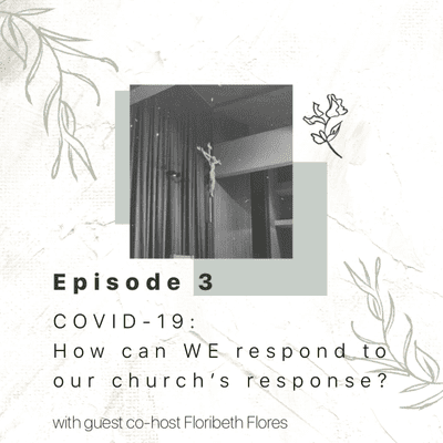 episode COVID-19: How Can We Respond to our Church's Response? artwork