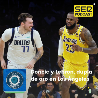 episode Play Basket | Doncic y Lebron, dupla de oro en Los Ángeles artwork