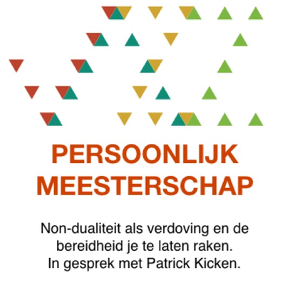 episode Non-dualiteit als verdoving en de bereidheid je te laten raken. In gesprek met Patrick Kicken artwork
