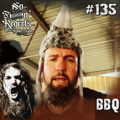 episode NFR #135 - BBQ | NFR with ROBB FLYNN artwork