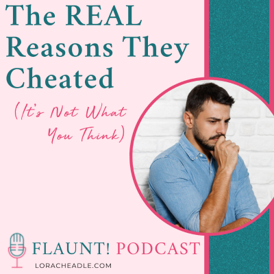 episode Why Did They Cheat? The Real Reason Behind Infidelity (It’s Not What You Think) artwork