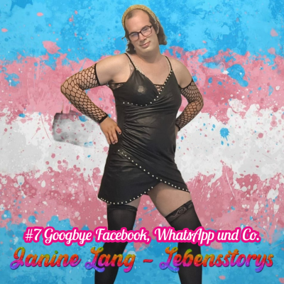 episode #7 Googbye Facebook, WhatsApp und Co. - Janine Lang - Lebensstorys artwork