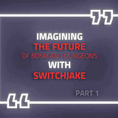 episode Imagining the future of dungeons and BDSM - Part 1 artwork
