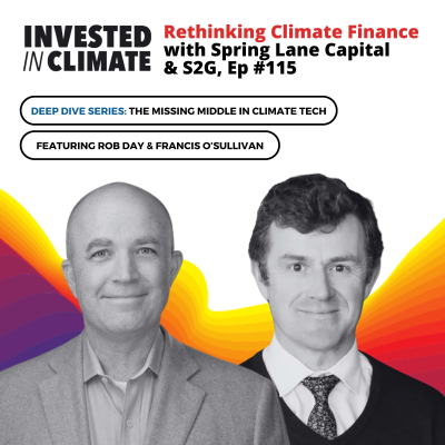 episode Rethinking Climate Finance with Spring Lane Capital & S2G, Ep #115 artwork
