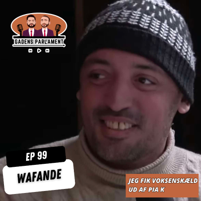 episode Gadens Parlament: EP99 - Wafande artwork