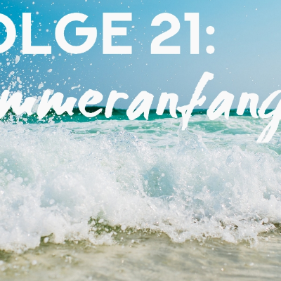 episode Sommeranfang (Folge 21) artwork