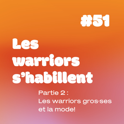 episode YESSS #51 les Warriors s’habillent (partie 2) artwork