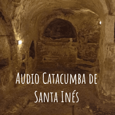 episode Audio Catacumba de Santa Inés artwork