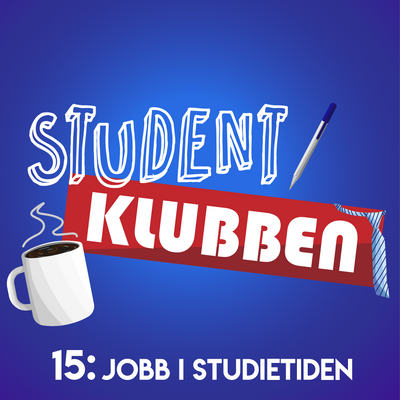 episode 15: Jobb i Studietiden artwork