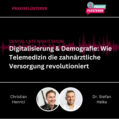 episode #211: DLNS | Digitalisierung & Demografie: Wie Telemedizin die zahnärztliche Versorgung revolutioniert artwork
