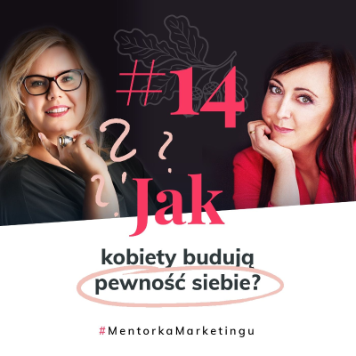 episode #14 Jak kobiety budują pewność siebie? | Sylwia Petryna artwork