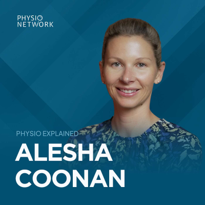 episode [Physio Explained] Hip dysplasia uncovered: from misdiagnosis to management with Alesha Coonan artwork