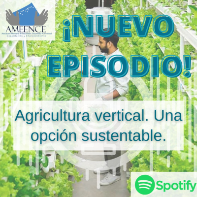 episode Agricultura vertical, una opción sustentable. artwork