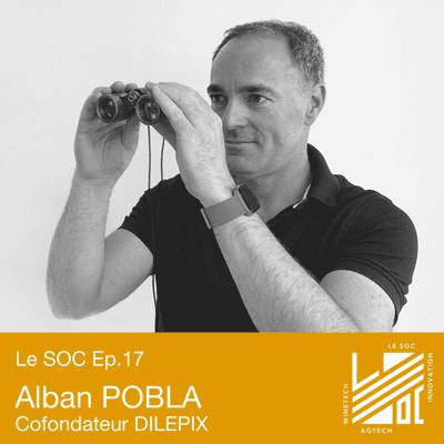 episode #17 -Alban POBLA- Vision par ordinateur & intelligence artificielle pour une agriculture de précision artwork